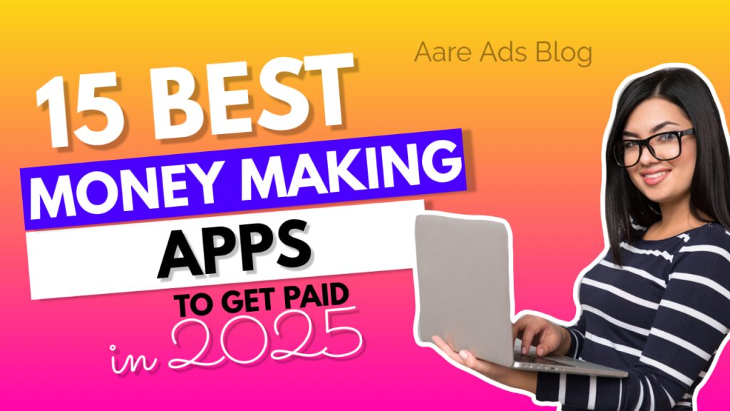 15 Best Money-Making Apps To Get Paid DAILY in 2025