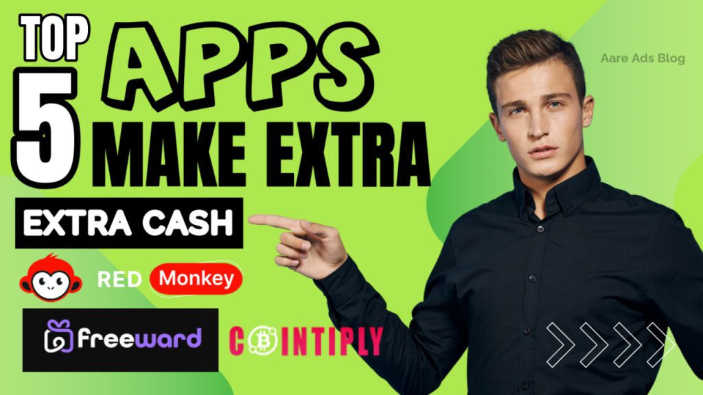 Top 5 Apps to Make Extra Cash in 2025