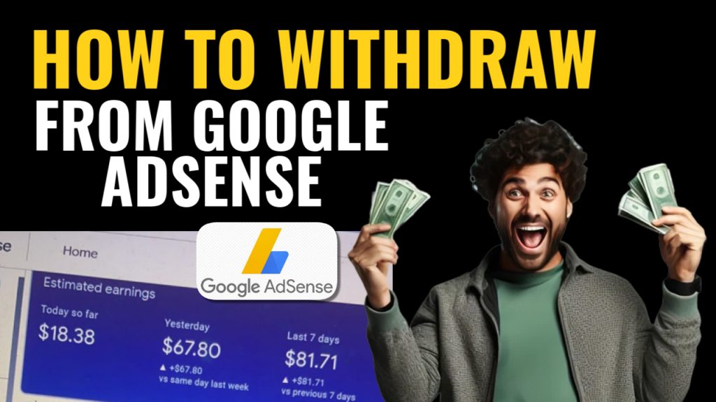 How to Withdraw Earnings from Google AdSense: Full Guide