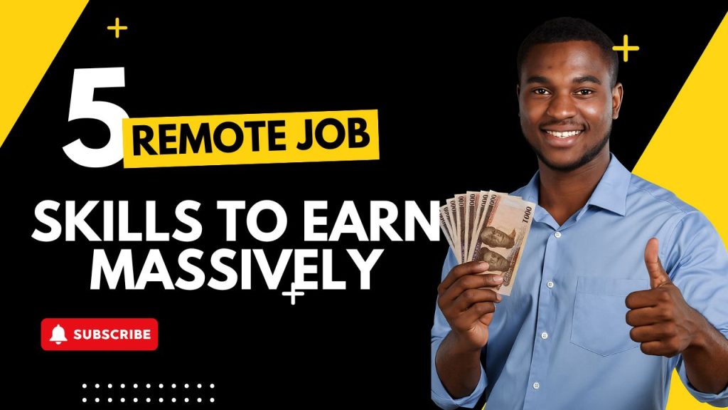 5 Remote Job Skills to Earn Massively
