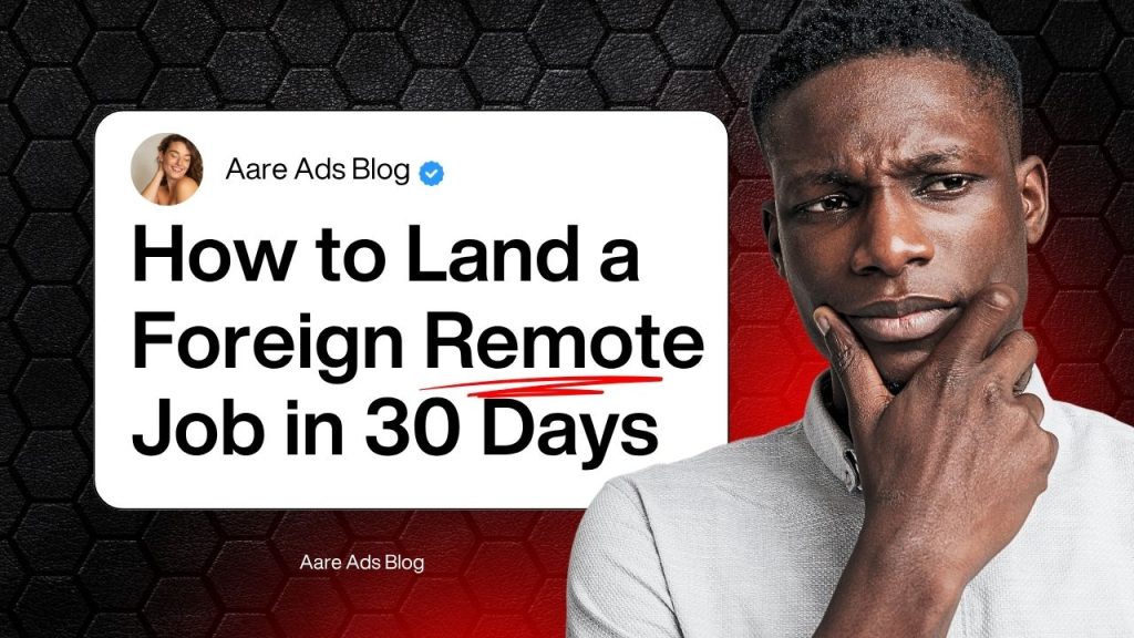 How to Land a Foreign Remote Job in 30 Days